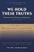 We Hold These Truths: Chris...