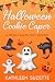 Halloween Cookie Caper: A Freshly Baked Cozy Mystery