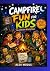 Campfire fun for kids:The U...