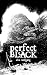Perfect Black: A Cosmic Horror Novel