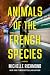 Animals of the French Species by Michelle Richmond