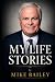 My Life Stories - Mike Bailey