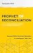 Prophet of Reconciliation