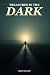 Treasures In The Dark