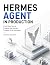 HERMES AGENT IN PRODUCTION:...