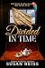 Divided in Time (Book #2- I...