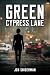 Green Cypress Lane: Federal...