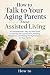 How to Talk to Your Aging P...