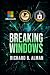 Breaking Windows by Richard B. Alman