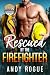 Rescued by the Firefighter:...