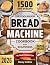 The FoolProof Bread Machine...