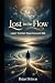 Lost In The Flow: How to en...