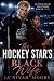 The Hockey Star’s Black Wif...