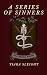 A Series of Sinners: Book 2...