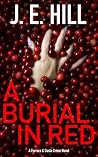 A Burial In Red: ...