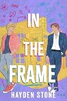 In the Frame by Hayden  Stone