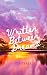 Written Between Dreams