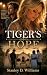 Tiger's Hope: The Inconceiv...