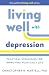 Living Well with Depression...