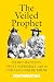 The Veiled Prophet: Secret ...