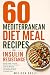 60 Mediterranean Diet Meal ...