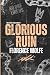 Glorious Ruin: The Kayfabe Series Book #2