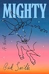 Mighty: A Novel