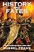 History and Fates: The Plan...