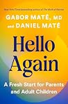 Hello Again: A Fresh Start for Parents and Adult Children Hello Again: A Fresh Start for Parents and Adult Children