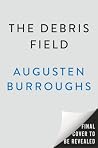 The Debris Field:...