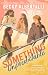 Something Unpredictable by Becky Albertalli