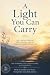 A Light You Can Carry: Dail...