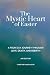 The Mystic Heart of Easter:...
