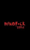Mindf*ck série - ...