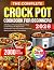 The Complete Crock Pot Cookbook for Beginners by Bettye Northrup