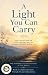 A Light You Can Carry: Dail...