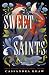 Sweet Saints