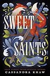 Sweet Saints by Cassandra Khaw