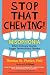 Stop That Chewing! by Thomas W Phelan