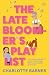 The Late Bloomer's Playlist...