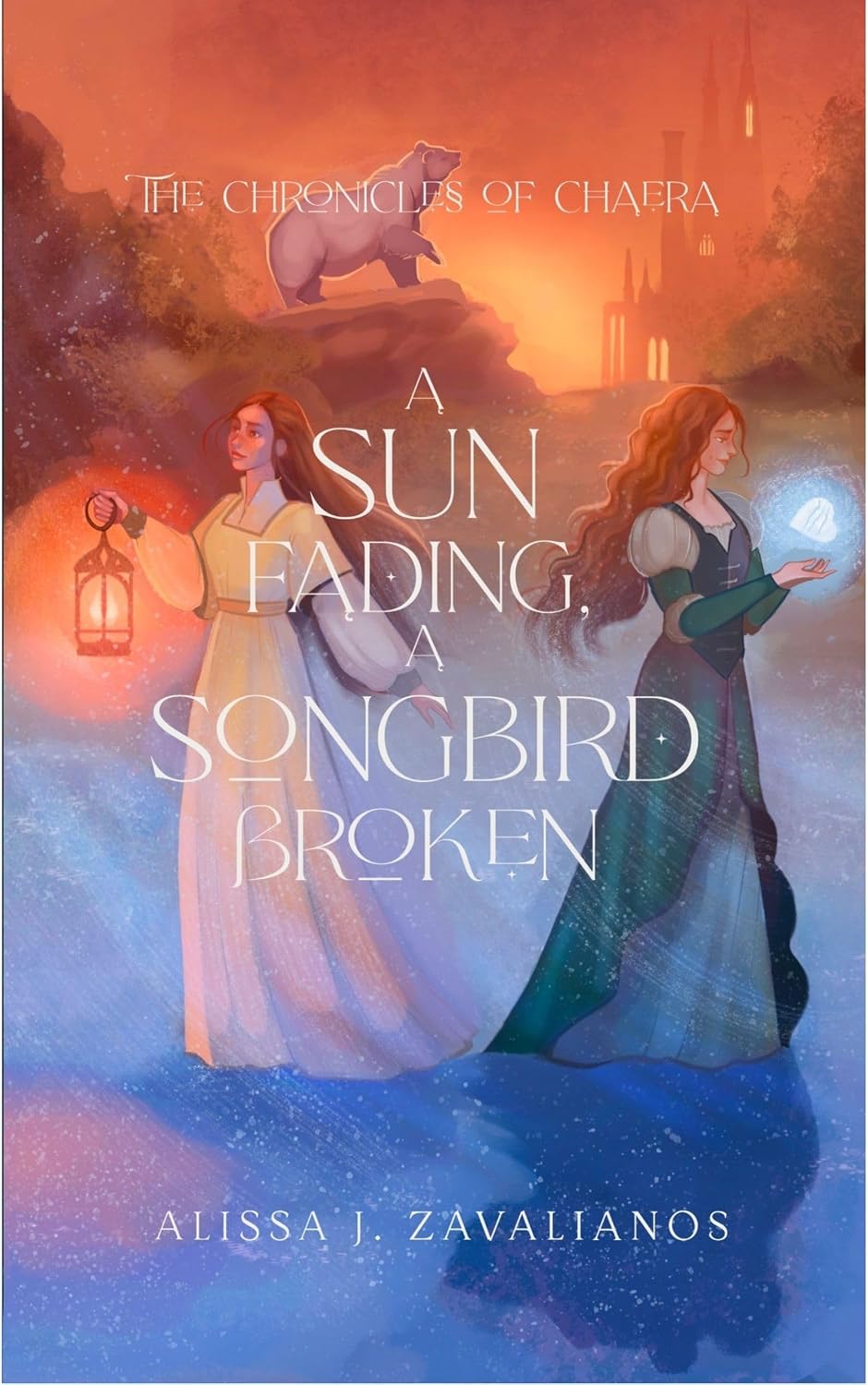 A Sun Fading, A Songbird Broken (The Chronicles of Chaera)