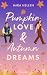 Pumpkin Love & Autumn Dreams