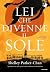 Lei che divenne il sole (Th...