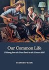 Our Common Life: ...