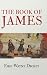 The Book of James by Eric Wayne Dickey