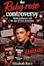 The Ruby rose controversy: ...
