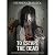 To Escape the Dead: A Zombi...