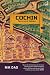 Cochin : Fame and Fables
