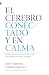 El cerebro conectado y en c...