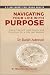 Navigating Your Life With P...